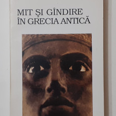Jean-Pierre Vernant - Mit Si Gandire In Grecia Antica - Psihologie Istorica