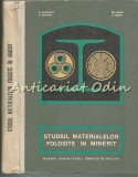 Studiul Materialelor Folosite In Minerit - Ovanez Arabagian -Tiraj: 1000 Exp.