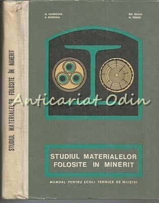 Studiul Materialelor Folosite In Minerit - Ovanez Arabagian -Tiraj: 1000 Exp. foto