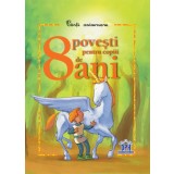 8 povesti pentru copiii de 8 ani