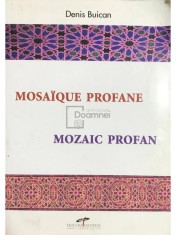 Denis Buican - Mozaic profan (Editia: 2010) foto