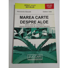 MAREA CARTE DESPRE ALOE - ALESSANDRO BASSETTI, STEFANO SALA