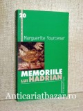 Memoriile lui Hadrian - Marguerite Yourcenar