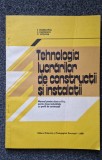 TEHNOLOGIA LUCRARILOR DE CONSTRUCTII SI INSTALATII. Manual X - Frangopol