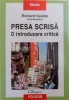 PRESA SCRISA , O INTRODUCERE CRITICA de RICHARD KEEBLE , 2009, Polirom