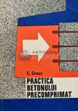 Cumpara ieftin Practica betonului precomprimat - 1971 - Georges Dreux (AG102)