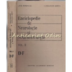 Enciclopedie De Neurologie Si Neurochirurgie II - Liviu Popoviciu, C-tin Arseni