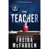 The Teacher - Freida McFadden