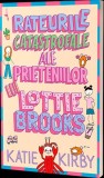 Rateurile catastrofale ale prieteniilor lui Lottie Brooks - Katie Kirby