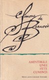 Simone de Beauvoir - Amintirile unei fete cuminti (1965), Brosata, Editura Pentru Literatura Universala