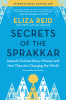 Secrets of the Sprakkar: Iceland&#039;s Extraordinary Women and How They Are Changing the World
