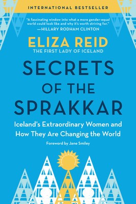 Secrets of the Sprakkar: Iceland&amp;#039;s Extraordinary Women and How They Are Changing the World foto