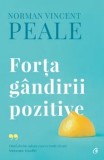 Cumpara ieftin Forta gandirii pozitive. Editie de colectie/Norman Vincent Peale