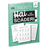 Cumpara ieftin Hai sa facem scaderi! Primii pasi la scoala, Gama