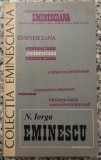 Eminescu - N. Iorga// 1981, colectia Eminesciana
