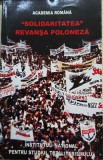Solidaritatea. Revansa Poloneza - (editie ingrijita de) Felician Duica