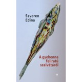 A gyehenna felirat&uacute; szalv&eacute;t&aacute;r&oacute;l - Szvoren Edina