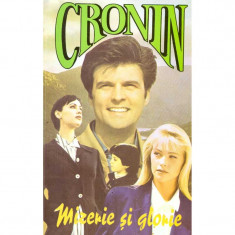 A.J. Cronin - Mizerie si glorie - 135830