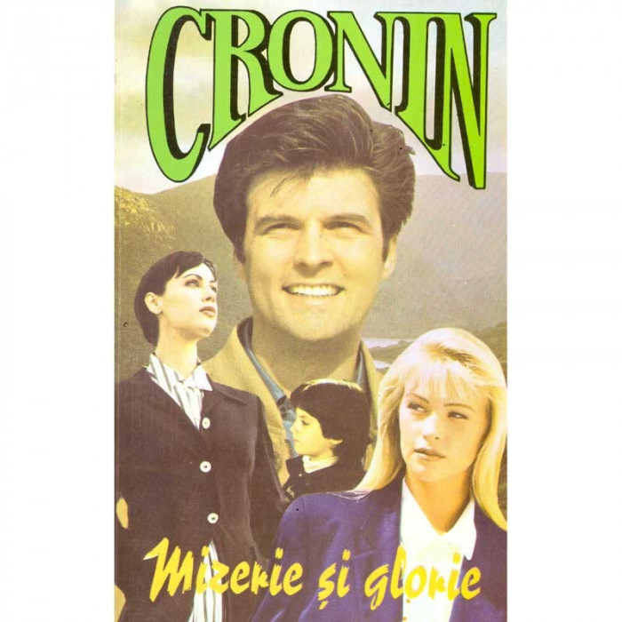 A.J. Cronin - Mizerie si glorie - 135830