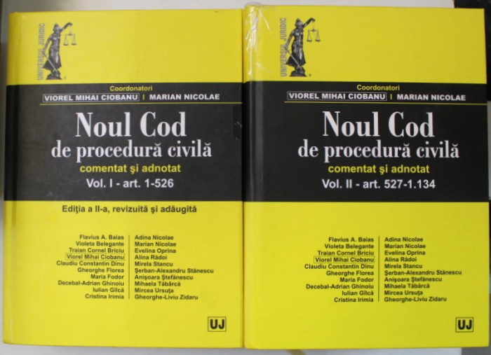 NOUL COD DE PROCEDURA CIVILA , COMENTAT SI ADNOTAT , VOLUMELE I - II , coordonatori VIOREL MIHAI CIOBANU si MARIAN NICOLAE , 2016