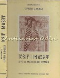 Iosif I Musat, Intaiul Mare Ierarh Roman - Arh. Ciprian Zaharia, Noi Marturii Moldova Sec XIV-XV, Editura Episcopiei Romanului si Husilor, 1987