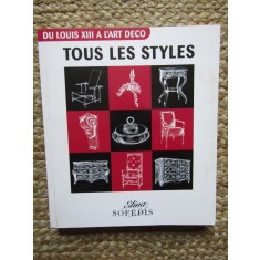 Tous les styles : De Louis XIII &agrave; l&#039;Art d&eacute;co - Chadenet Sylvie