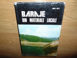 BARAJE DIN MATERIALE LOCALE -MIHAI BALA