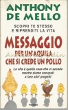 Cumpara ieftin Messaggio Per Un Aquila Che Si Crede Un Pollo - Anthony De Mello