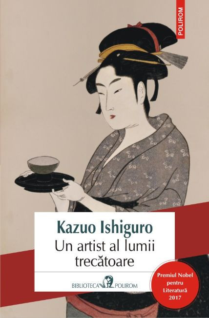 Un artist al lumii trecatoare &ndash; Kazuo Ishiguro