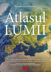 Atlasul lumii. Editia a III-a necartonat - Constantin Furtuna foto