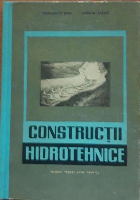 Constructii Hidrotehnice Manual Pentru Scoli Tehnice - Grozescu Dinu