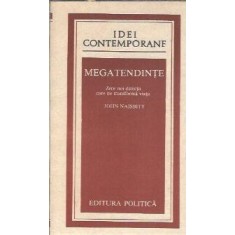 Megatendinte - John Naisbitt