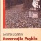 REZERVATIA PUSKIN-SERGHEI DOVLATOV-333943