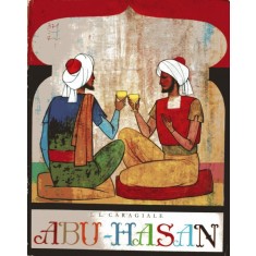 ABU HASAN - I.L. CARAGIALE