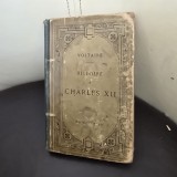 HISTOIRE DE CHARLES XII - VOLTAIRE (CARTE IN LIMBA FRANCEZA)