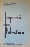 Impresii din Palestina - Miroslav Arciszewsky (1930, Romana, Orient) - Carte Istorie, Stare Acceptabila
