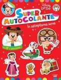 Disney bebe. Super Autocolante. &Icirc;n așteptarea iernii - Paperback - Disney - Litera mică