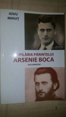 Copilaria parintelui Arsenie Boca- Iovu Mihut foto