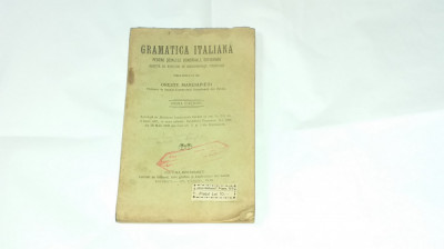 ORESTE MARCIAPIEDI - GRAMATICA ITALIANA PENTRU SCOALELE COMERCIALE Ed.1925 foto