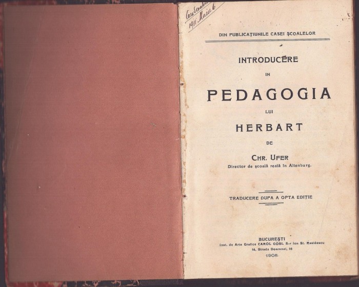 C8408N Introducere &icirc;n pedagogia lui Herbart de Chr Ufer, 1908, București