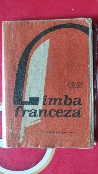 LIMBA FRANCEZA ANUL V DE STUDIU BOTEZ CIUREL MIHAI