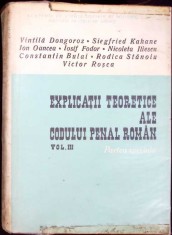 EXPLICATII TEORETICE ALE CODULUI PENAL ROMAN PARTEA SPECIALA VOL.3-COLECTIV-265840