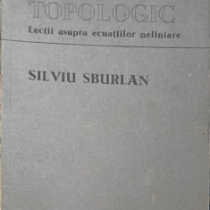 GRADUL TOPOLOGIC. LECTII ASUPRA ECUATIILOR NELINIARE-SILVIU SBURLAN