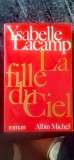 Ysabelle Lacamp - La fille du Ciel