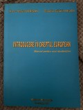 Introducere &icirc;n dreptul european, manual pentru uzul studentilor - Ana-Maria Oprisan, Claudiu Cătălin Bejan