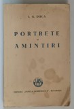 PORTRETE SI AMINTIRI de I.G. DUCA 1932 , EDITIA I