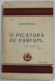 O PICATURA DE PARFUM ...de TUDOR MAINESCU , 1929 , PREZINTA PETE SI URME DE UZURA , MICI INSCRISURI