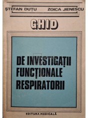 Stefan Dutu - Ghid de investigatii functionale respiratorii (Editia: 1984) foto