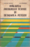 SPALAREA PRODUSELOR TEXTILE SI DETASAREAPETELOR