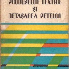 SPALAREA PRODUSELOR TEXTILE SI DETASAREAPETELOR